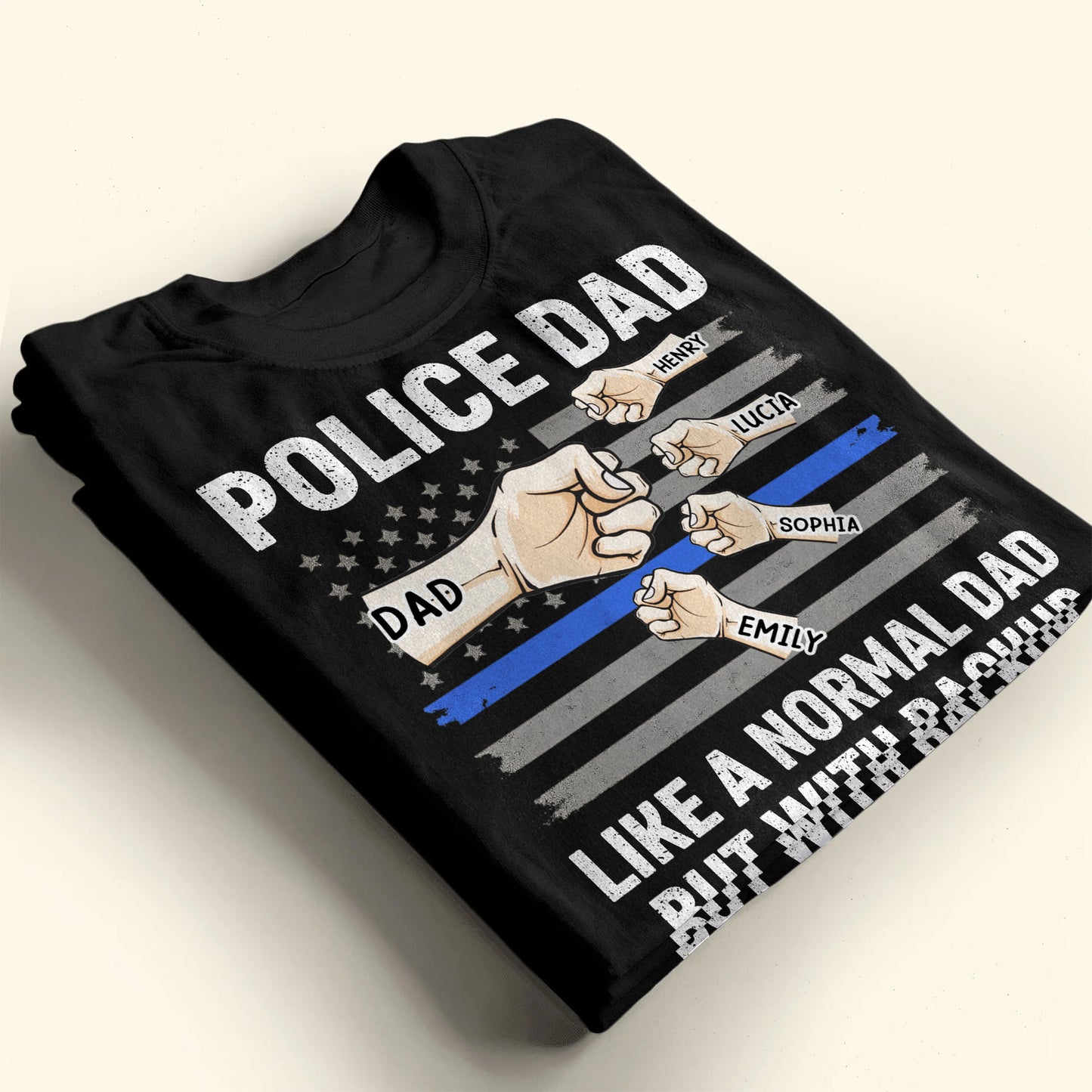 Police Dad Like A Normal Dad But With Backup