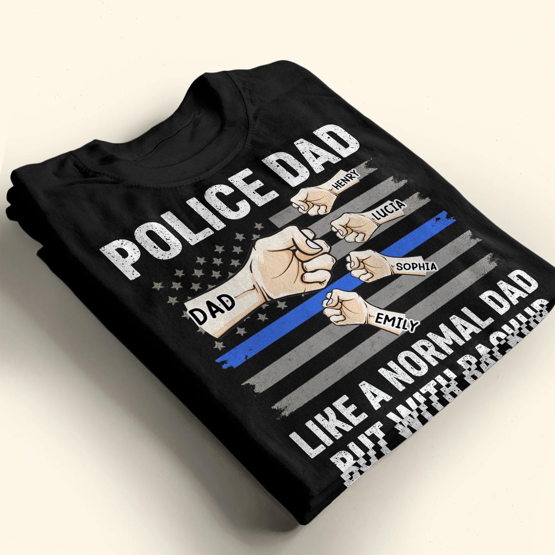 Police Dad Like A Normal Dad But With Backup