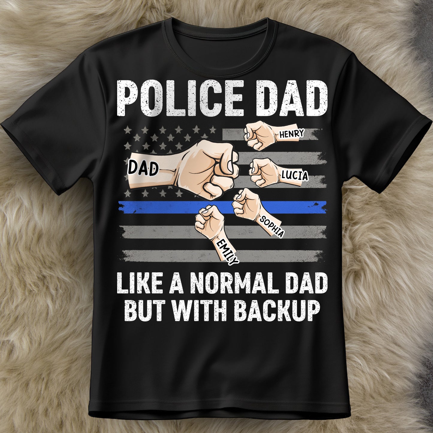 Police Dad Like A Normal Dad But With Backup