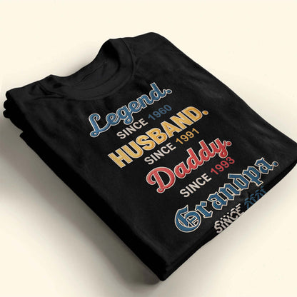 Legend Since 1960, Husband, Daddy, Grandpa