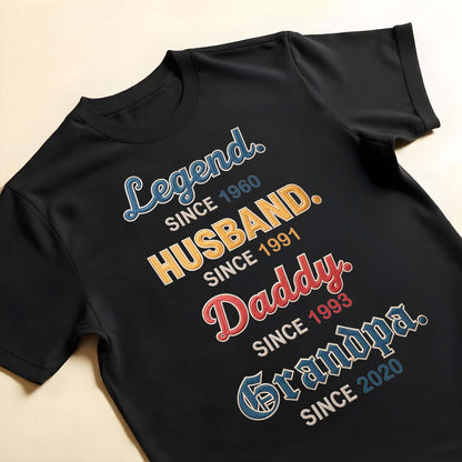 Legend Since 1960, Husband, Daddy, Grandpa