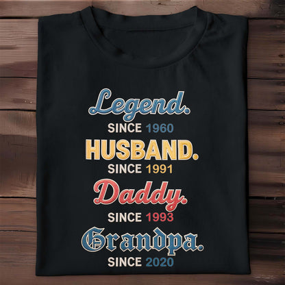 Legend Since 1960, Husband, Daddy, Grandpa