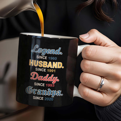 Legend Since 1960, Husband Since 1991, Daddy Since 1993, Grandpa Since 2020