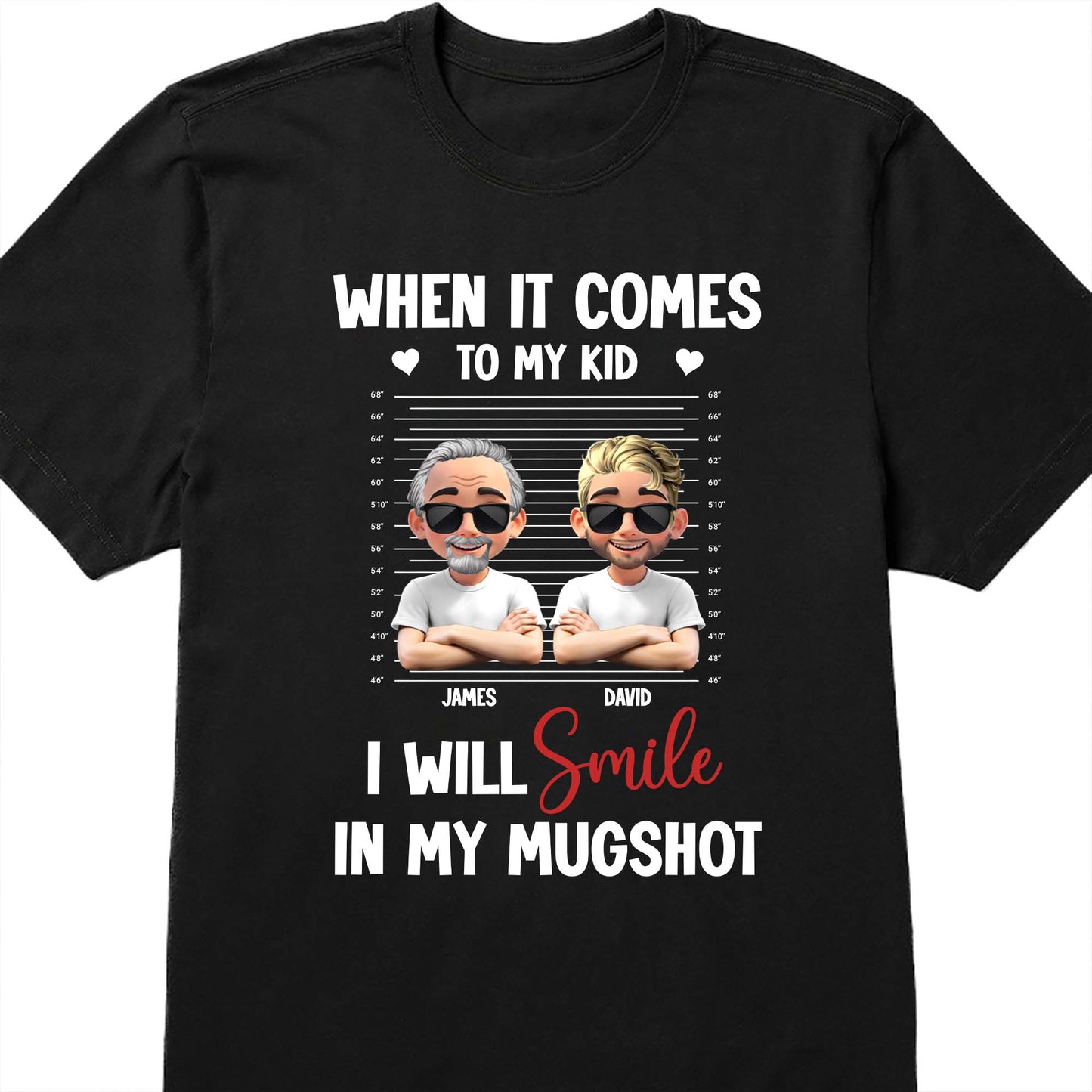 When It Comes To My Kid I Will Smile In My Mugshot, Caricature Figures