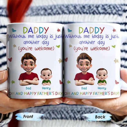 DADDY Without Me Today Is Just Another Day, Cartoon Father And Baby