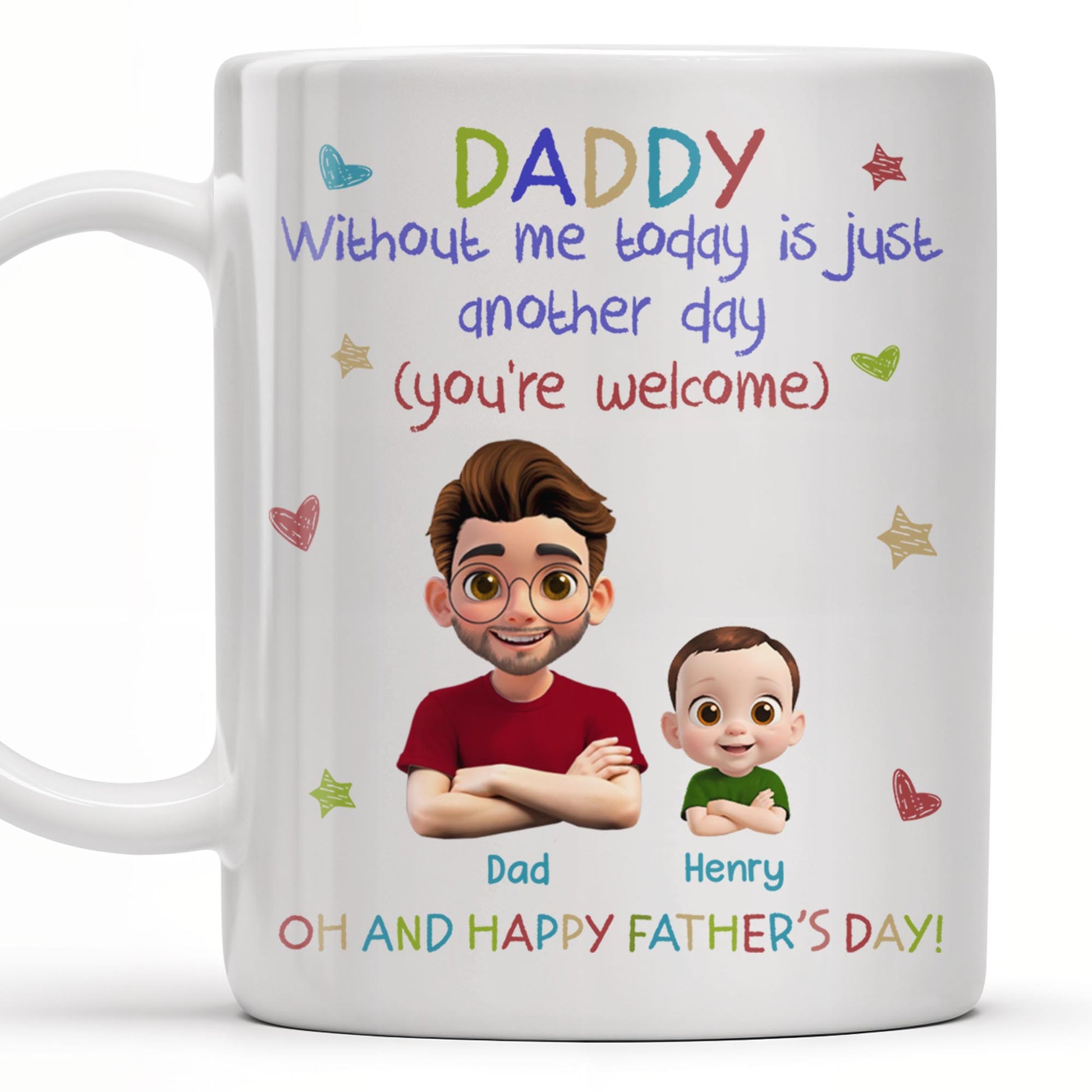 DADDY Without Me Today Is Just Another Day, Cartoon Father And Baby