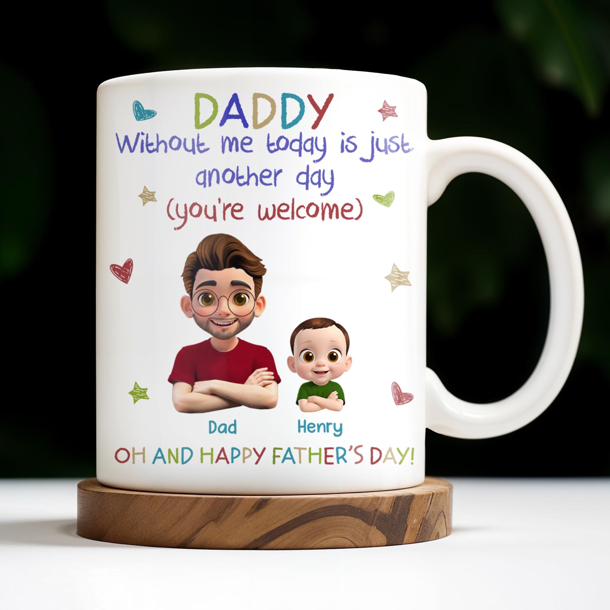 DADDY Without Me Today Is Just Another Day, Cartoon Father And Baby