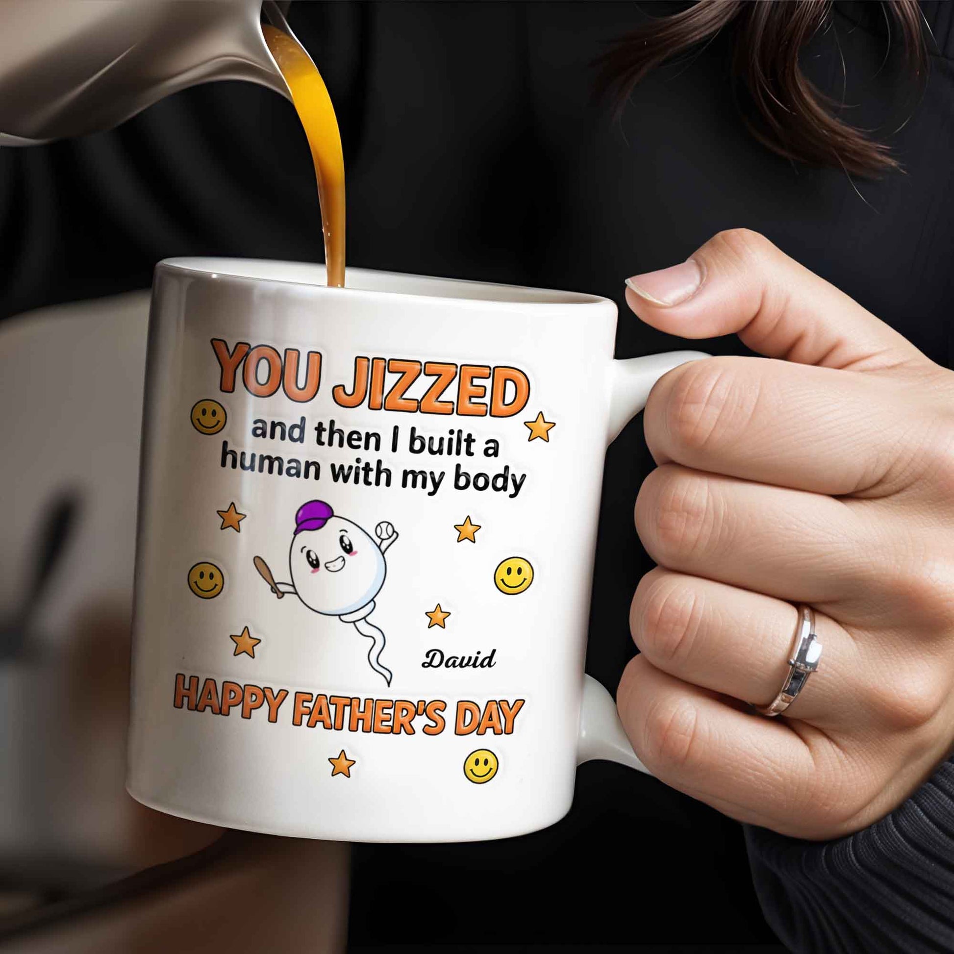 You Jizzed And Then I Built A Human With My Body, Happy Father's Day, Sperm Character, Stars, Smiley Faces