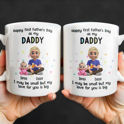 Happy First Father's Day as my DADDY, Love is Big