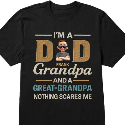 I'm A Dad Grandpa And A Great Grandpa Nothing Scares Me, Cartoon Man