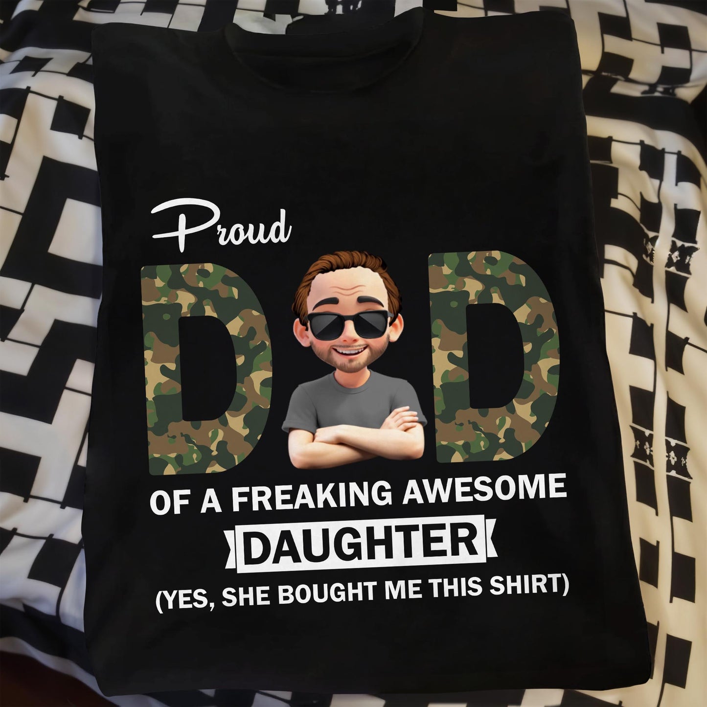 Proud Dad Of A Freaking Awesome Daughter, Camouflage and Cartoon Character