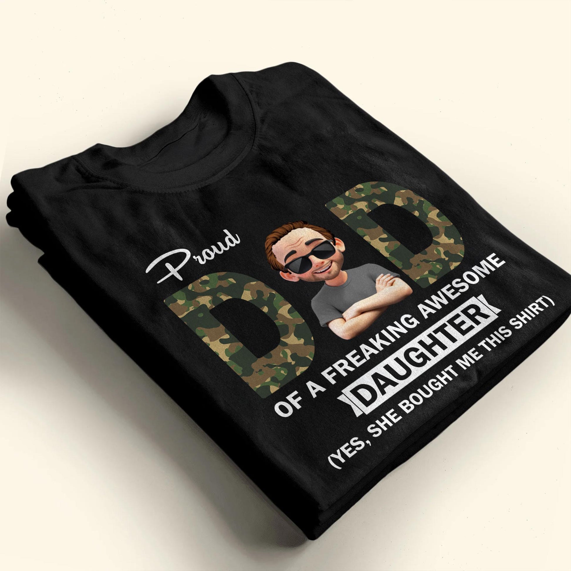 Proud Dad Of A Freaking Awesome Daughter, Camouflage and Cartoon Character