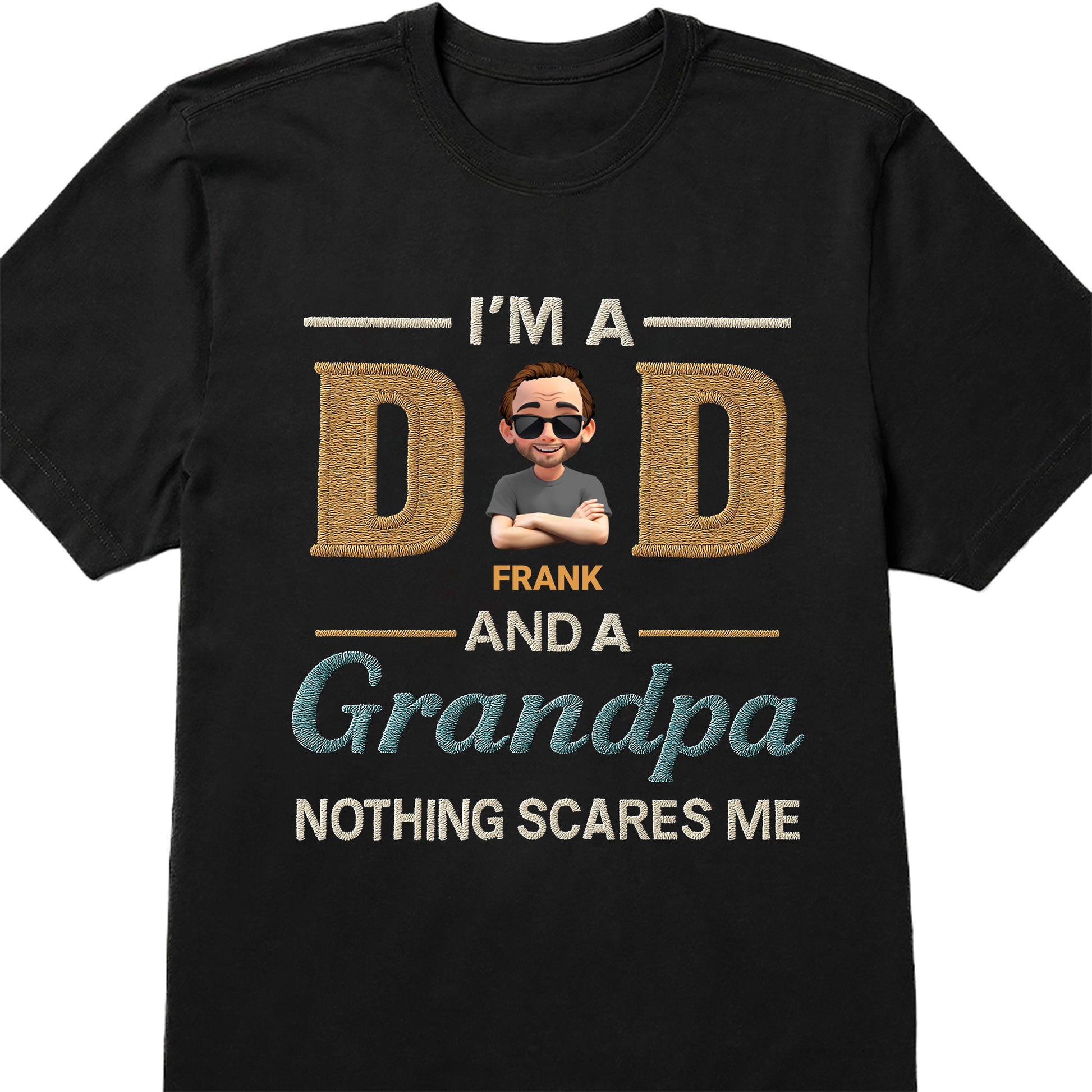 I'm A Dad And A Grandpa Nothing Scares Me, Text and Cartoon