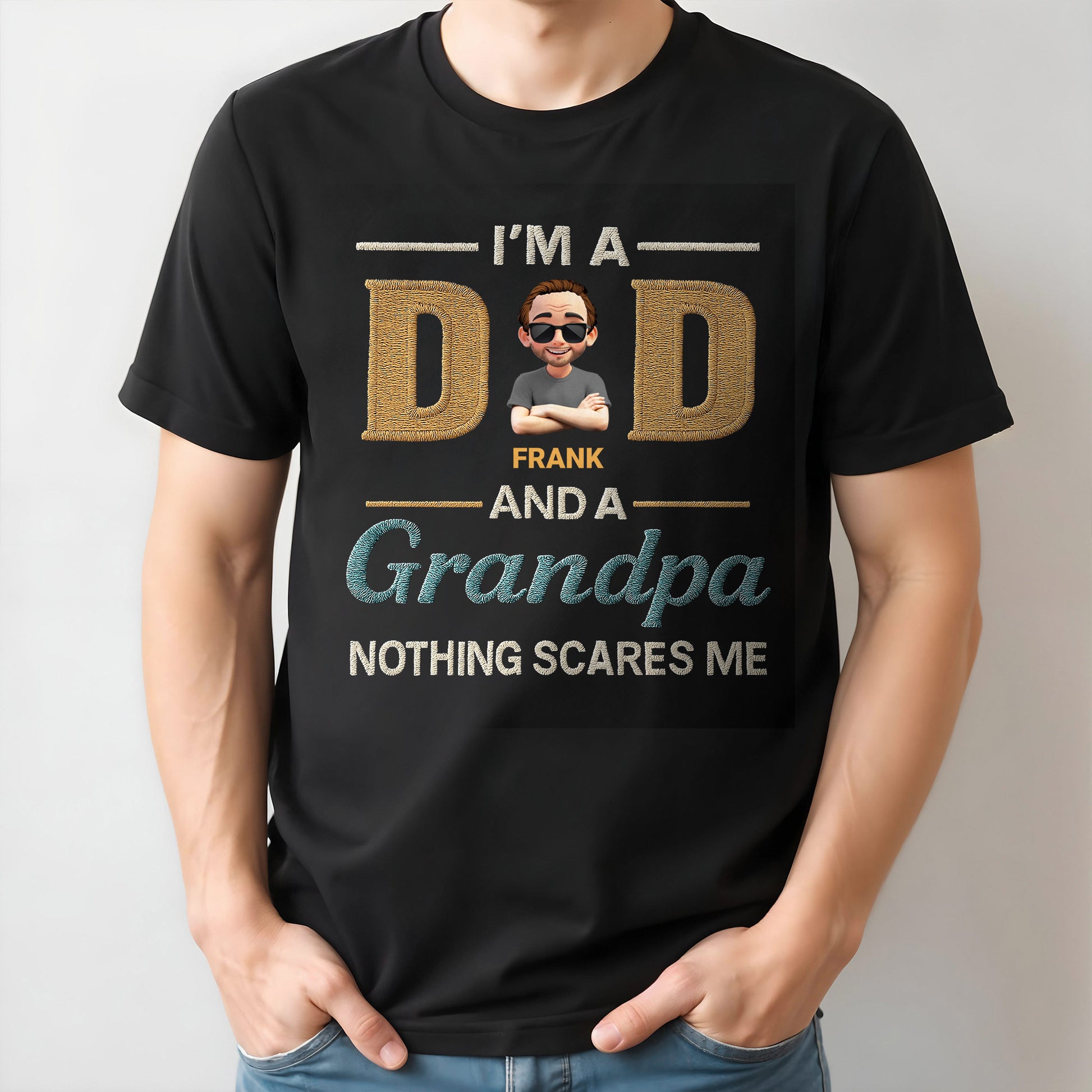 I'm A Dad And A Grandpa Nothing Scares Me, Text and Cartoon