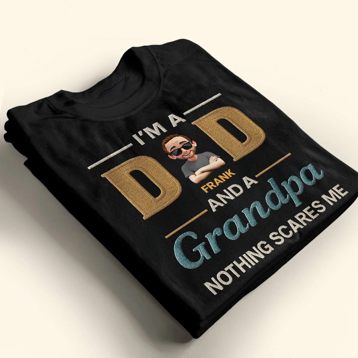 I'm A Dad And A Grandpa Nothing Scares Me, Text and Cartoon