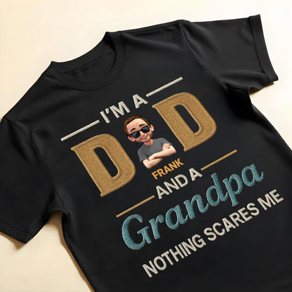 I'm A Dad And A Grandpa Nothing Scares Me, Text and Cartoon