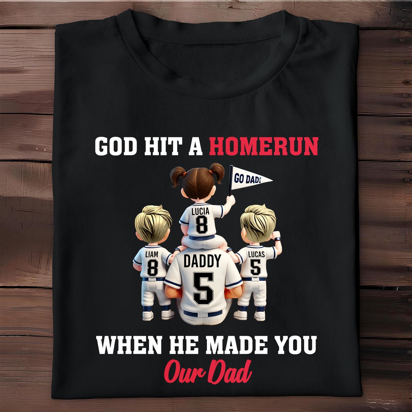 God Hit A Homerun When He Made You Our Dad, Baseball Jerseys And Children