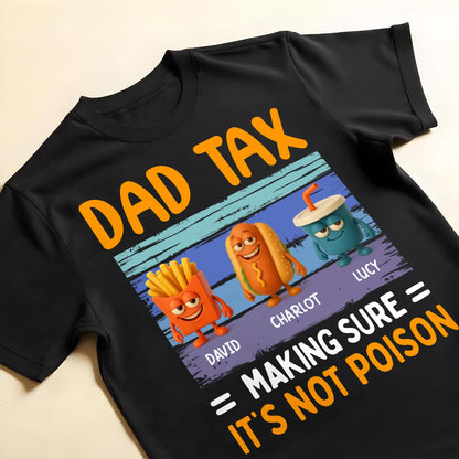 Dad Tax = Making Sure It's Not Poison, Fries, Hot Dog and Drink