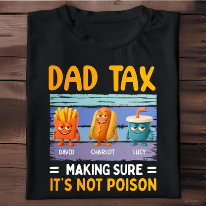 Dad Tax = Making Sure It's Not Poison, Fries, Hot Dog and Drink