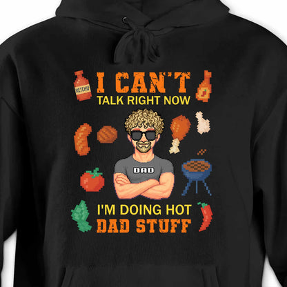 I Can't Talk Right Now, I'm Doing Hot Dad Stuff