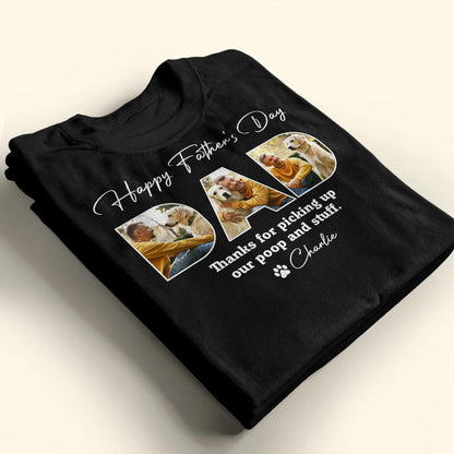 Happy Father's Day, Thanks for Picking Up Our Poop and Stuff, Dog and Father