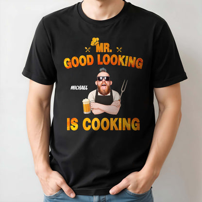 Mr. Good Looking Is Cooking, Bearded Man With Beer And Fork - Personalized Custom Unisex T-shirt, Hoodie - DAD187_BBAS
