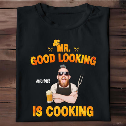 Mr. Good Looking Is Cooking, Bearded Man With Beer And Fork - Personalized Custom Unisex T-shirt, Hoodie - DAD187_BBAS