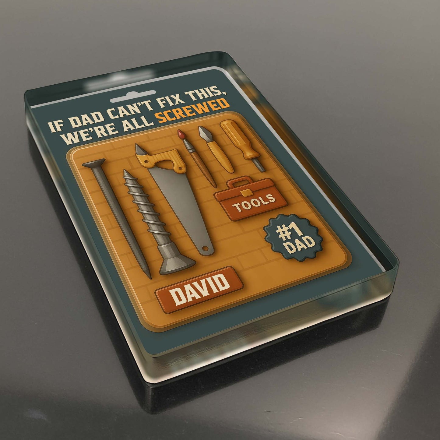 If Dad Can't Fix This, We're All Screwed, Tools and Screws