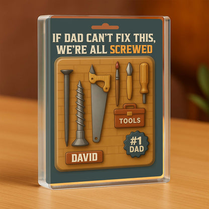 If Dad Can't Fix This, We're All Screwed, Tools and Screws