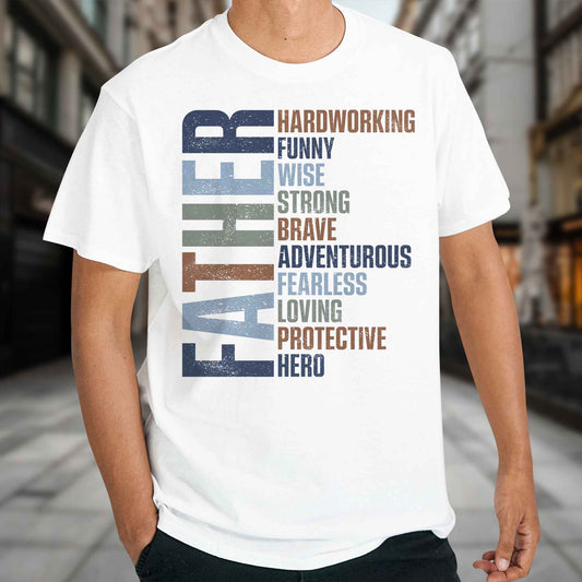 Father Attributes Hero Protector Hoodie - Personalized Custom Unisex T-shirt, Hoodie - DAD198_WBAS