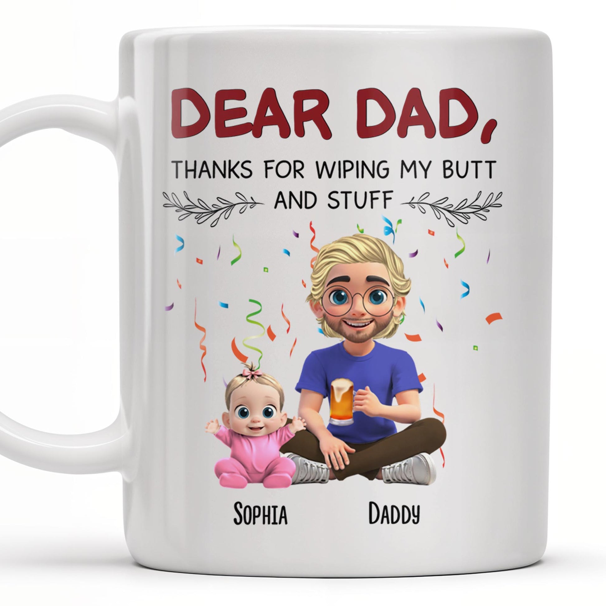 Dear Dad Thanks For Wiping My Butt And Stuff