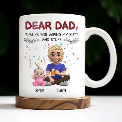 Dear Dad Thanks For Wiping My Butt And Stuff