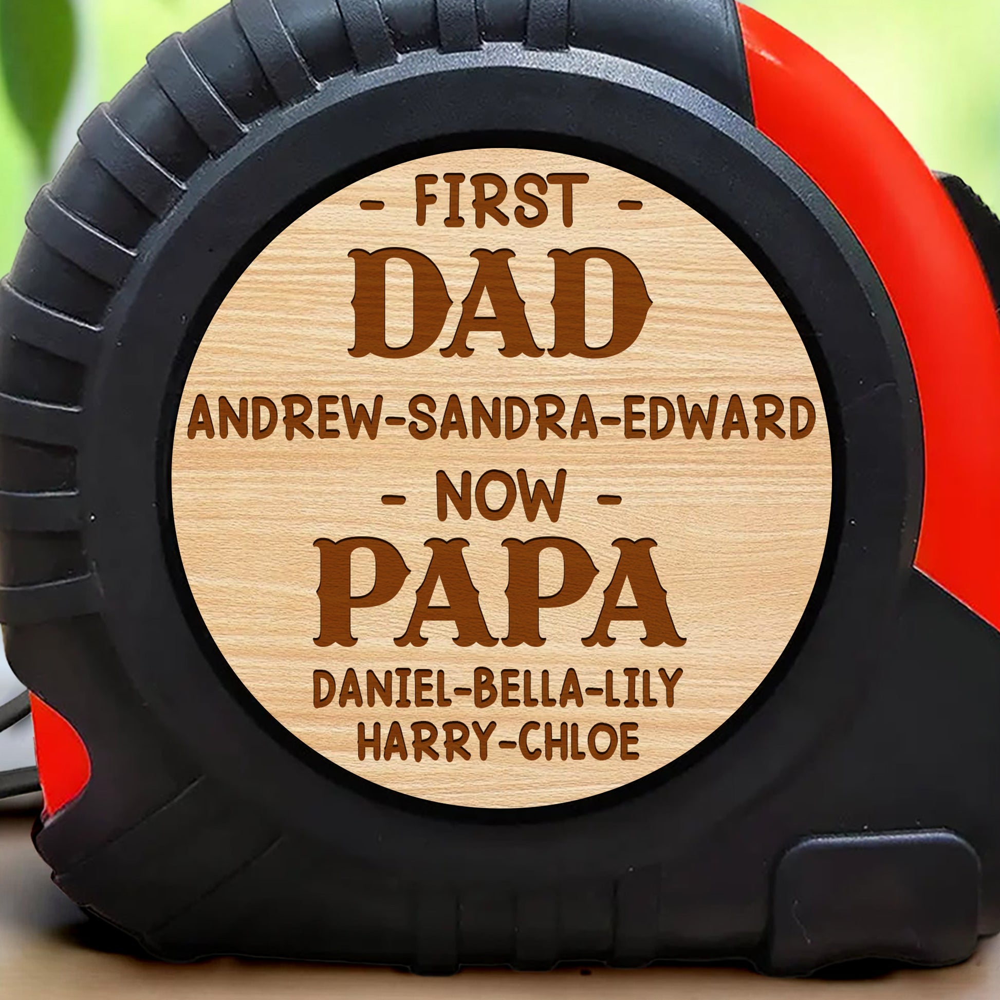 First Dad Now Papa, Tape Measure With Engraved Names