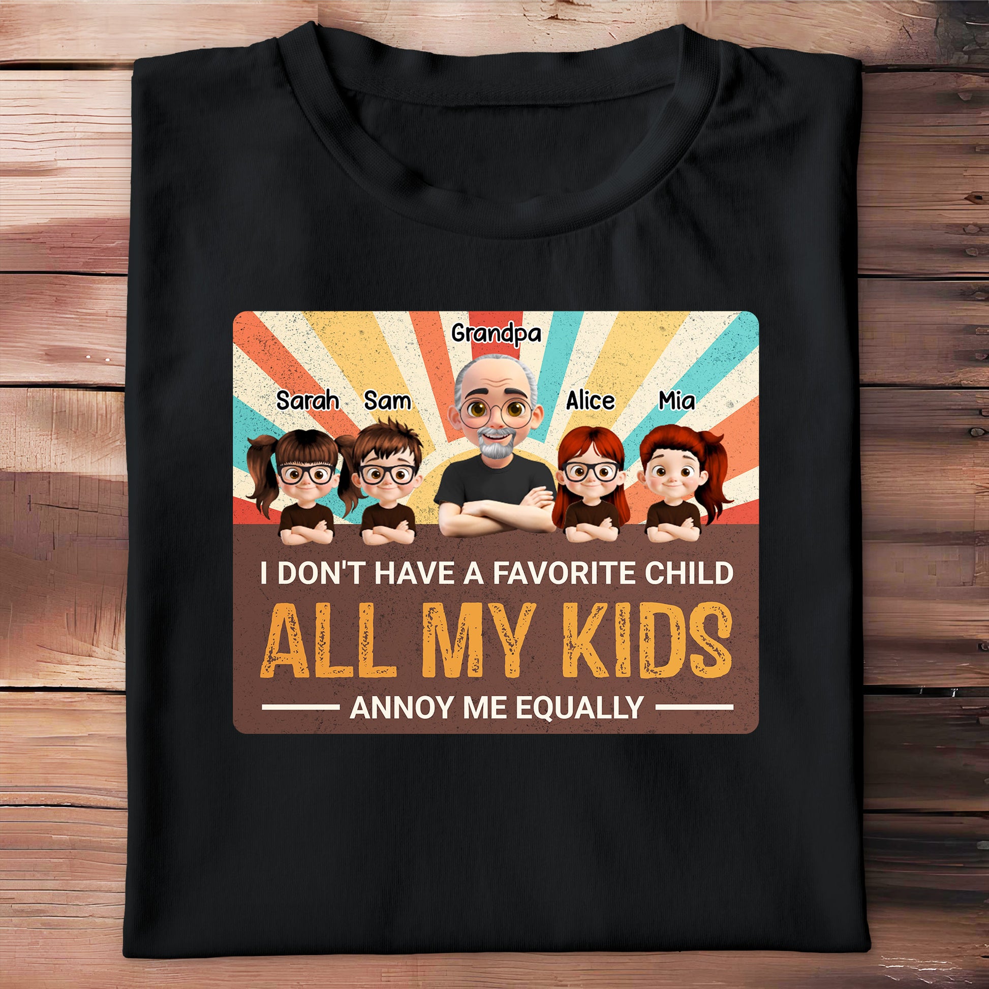 I Don't Have A Favorite Child, All My Kids Annoy Me Equally