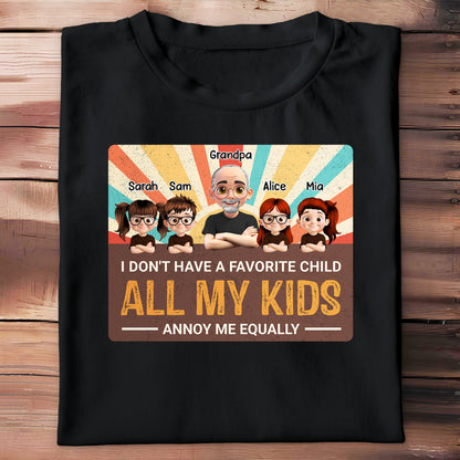 I Don't Have A Favorite Child, All My Kids Annoy Me Equally
