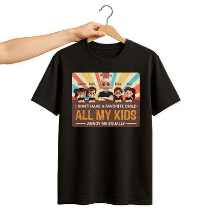 I Don't Have A Favorite Child, All My Kids Annoy Me Equally