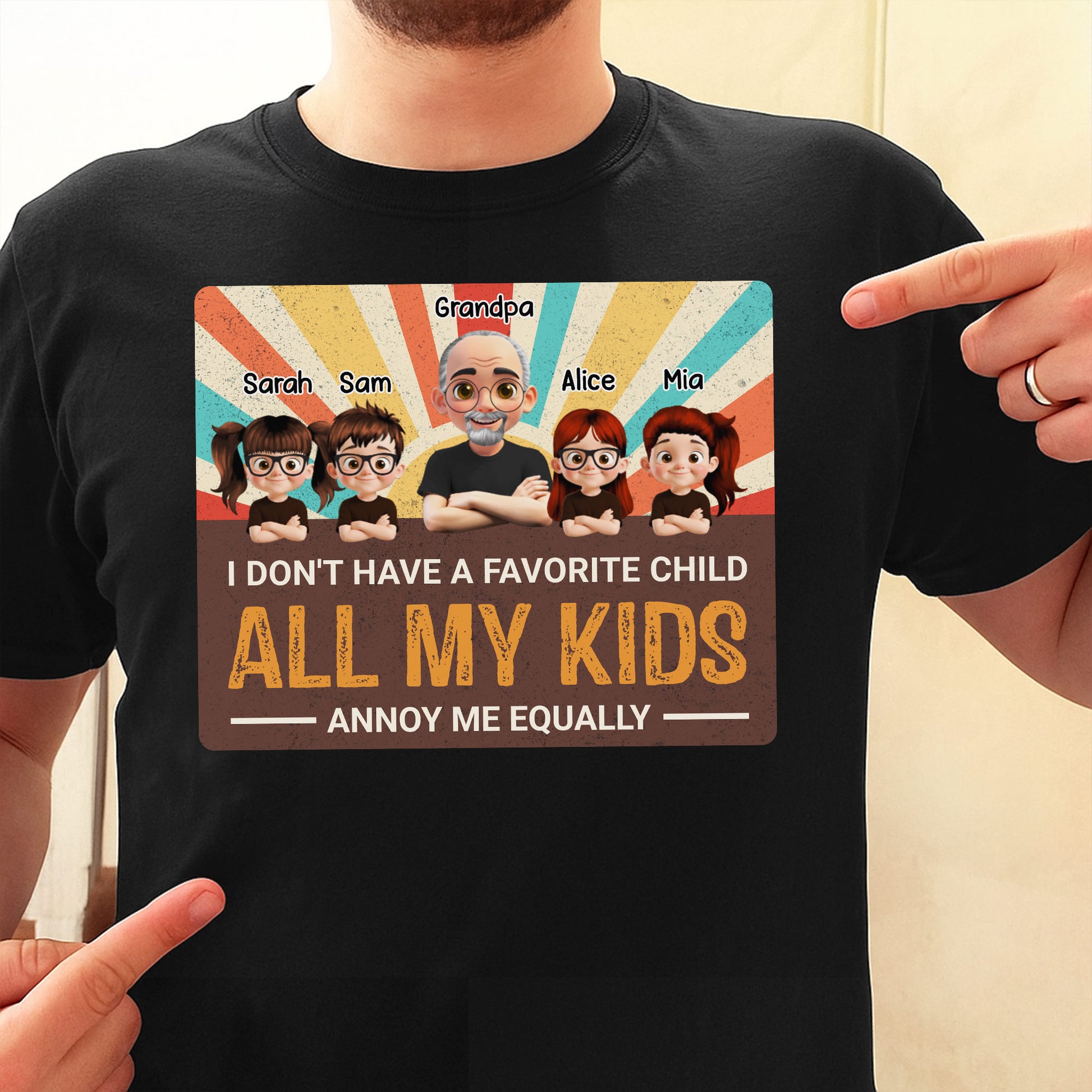 I Don't Have A Favorite Child, All My Kids Annoy Me Equally