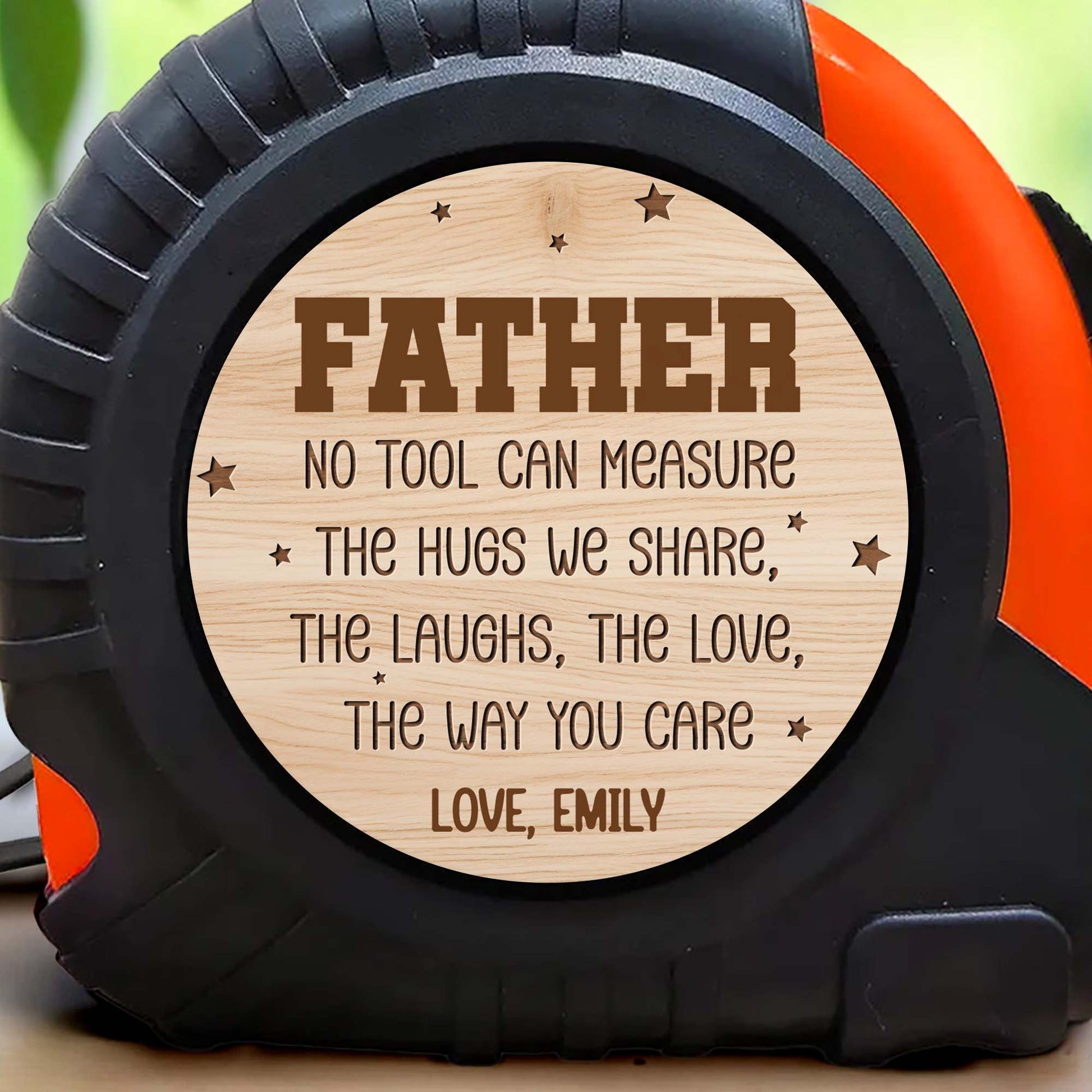 No Tool Can Measure The Hugs We Share, Love Gift Idea