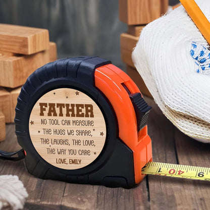 No Tool Can Measure The Hugs We Share, Love Gift Idea