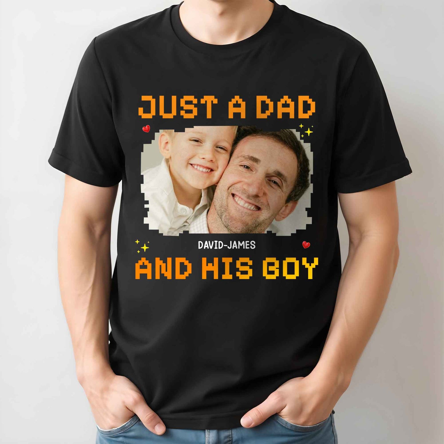 Just A Dad, His And Boy, Pixel Heart And Stars - Personalized Custom Unisex T-shirt, Hoodie - DAD222_BBAS