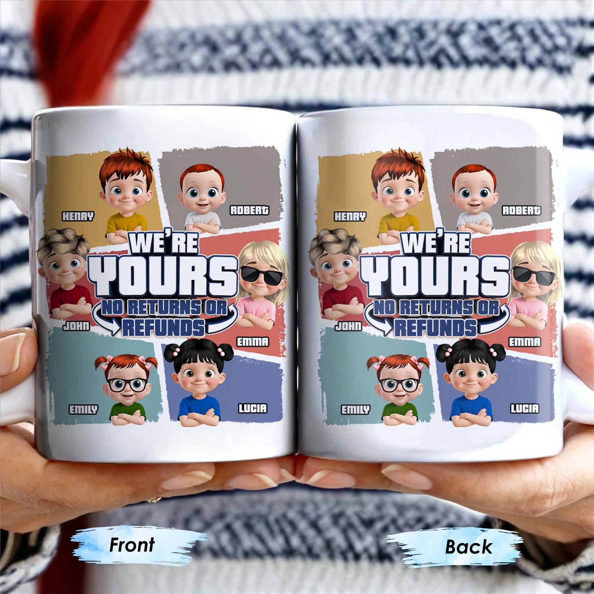 We're Yours No Returns Or Refunds, Customizable Cartoon Children