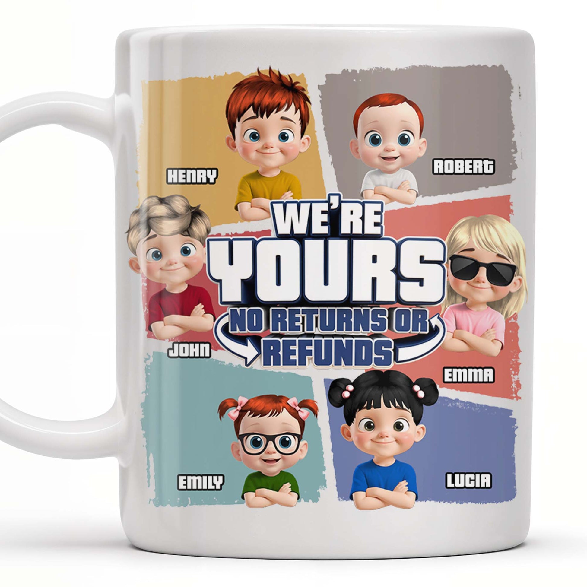 We're Yours No Returns Or Refunds, Customizable Cartoon Children