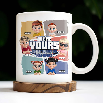 We're Yours No Returns Or Refunds, Customizable Cartoon Children