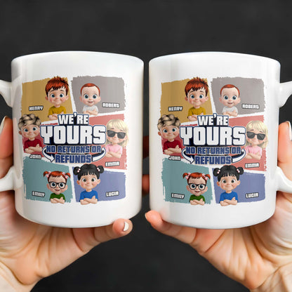We're Yours No Returns Or Refunds, Customizable Cartoon Children