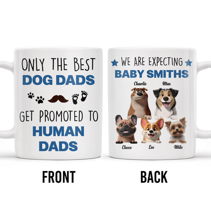 Only The Best Dog Dads Get Promoted To Human Dads