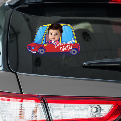 Drive Safe Daddy Car And Baby Decal