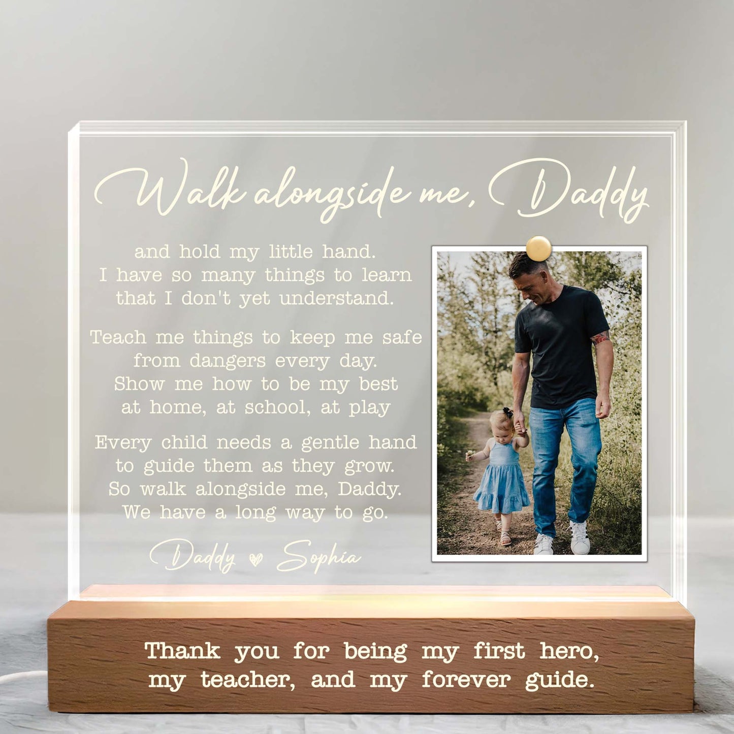 Walk Alongside Me, Daddy Thank You For Being My Hero