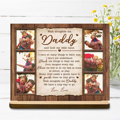 Walk Alongside Me, Daddy And Hold My Little Hand