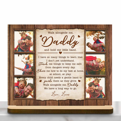 Walk Alongside Me, Daddy And Hold My Little Hand