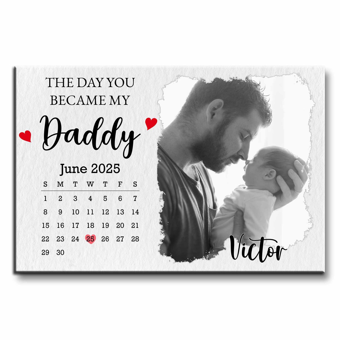 The Day You Became My Daddy, Calendar and Heart Design